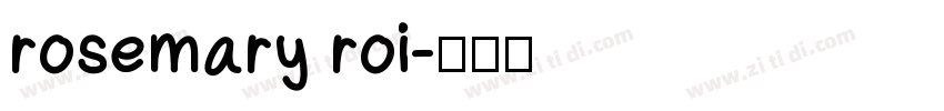 rosemary roi字体转换